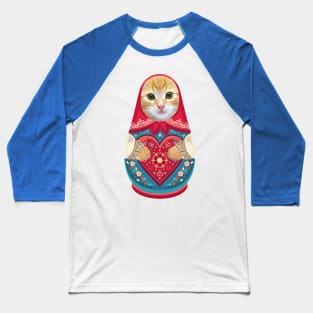 Russian Doll Matryoshka with Cat Face and Fluffy Paws Baseball T-Shirt